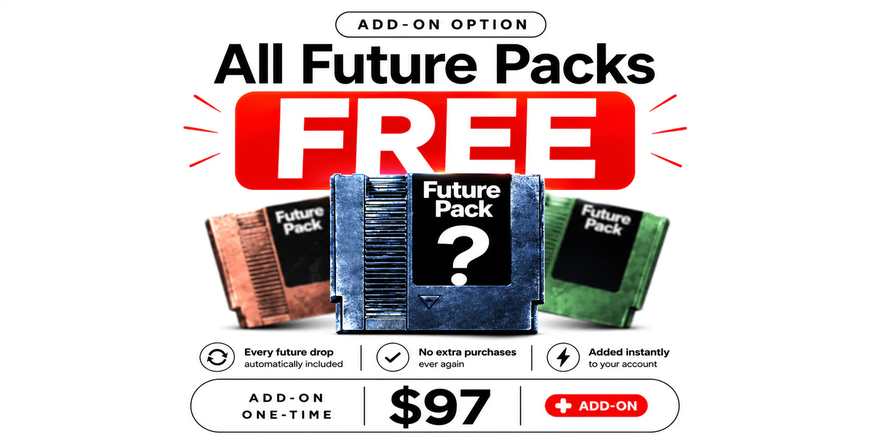 All Future Packs For FREE!